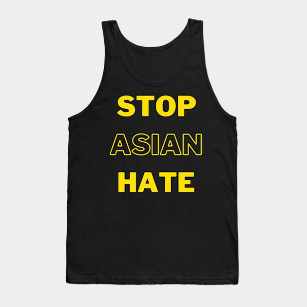 Stop Asian Hate Tank Top by MikeMeineArts